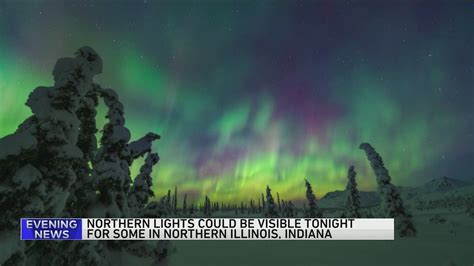 Northern lights: Illinois among states that have a chance at seeing the auroras Thursday